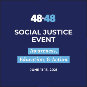 48in48 Social Justice Event - Awareness, Education & Action